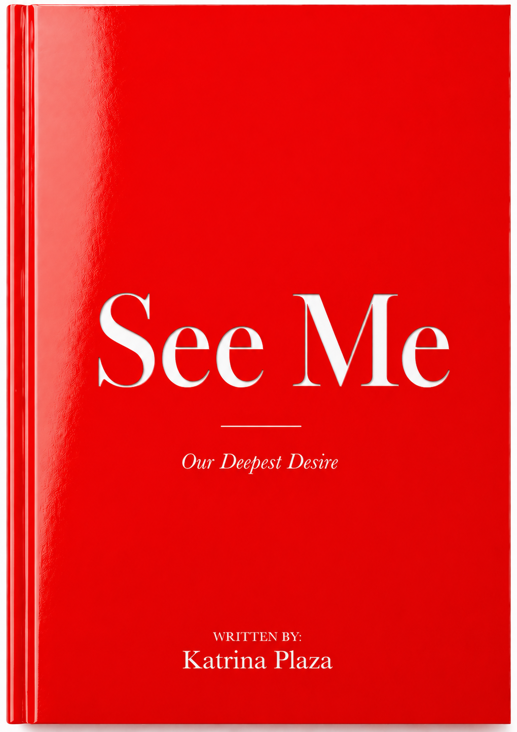 Cover of See Me by Katrina Plaza